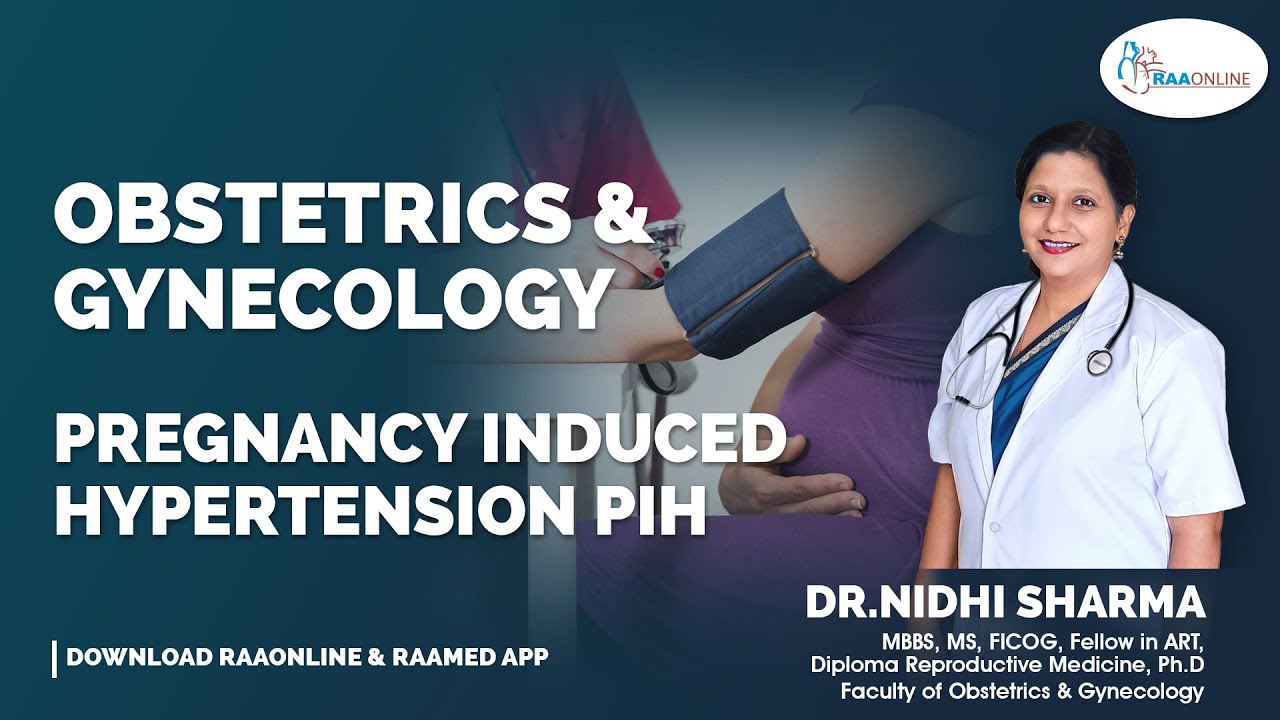Pregnancy Induced Hypertension PIH - MD/DNB Obstetrics & Gynaecology
