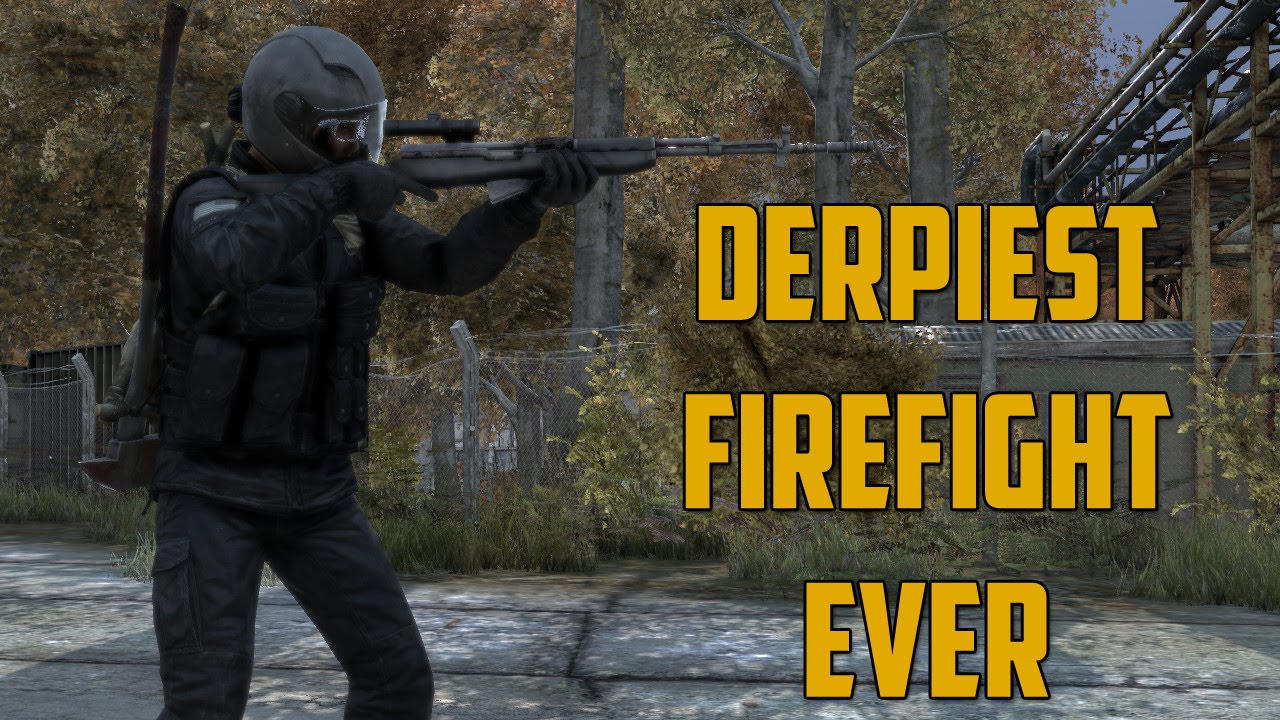 DERPIEST FIREFIGHT EVER (DayZ Standalone)