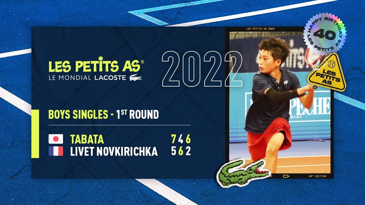 Les Petits As 2022 | Boys 1st Round | Ryo Tabata vs. Ferdinand Livet Novkirichka