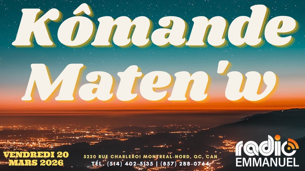 KÔMANDE MATEN'W | RADIO EMMANUEL | PIERRE BINSE ROCHE