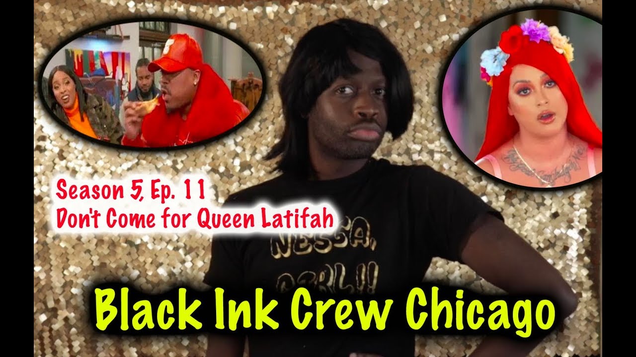 Black Ink Crew Chicago | 5 сезон, 11 серия | Не нападайте на Куин Латифу