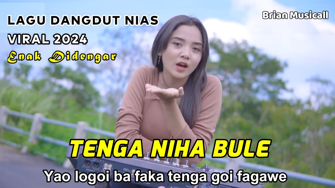 LAGU NIAS DANGDUT 2024 VIRAL - TENGA NIHA BULE - ENAK DIDENGAR