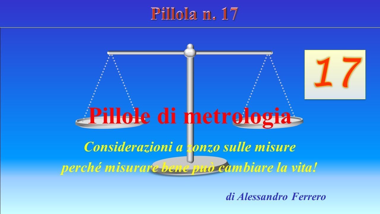 Pillole di metrologia - 17: la riferibilità metrologica