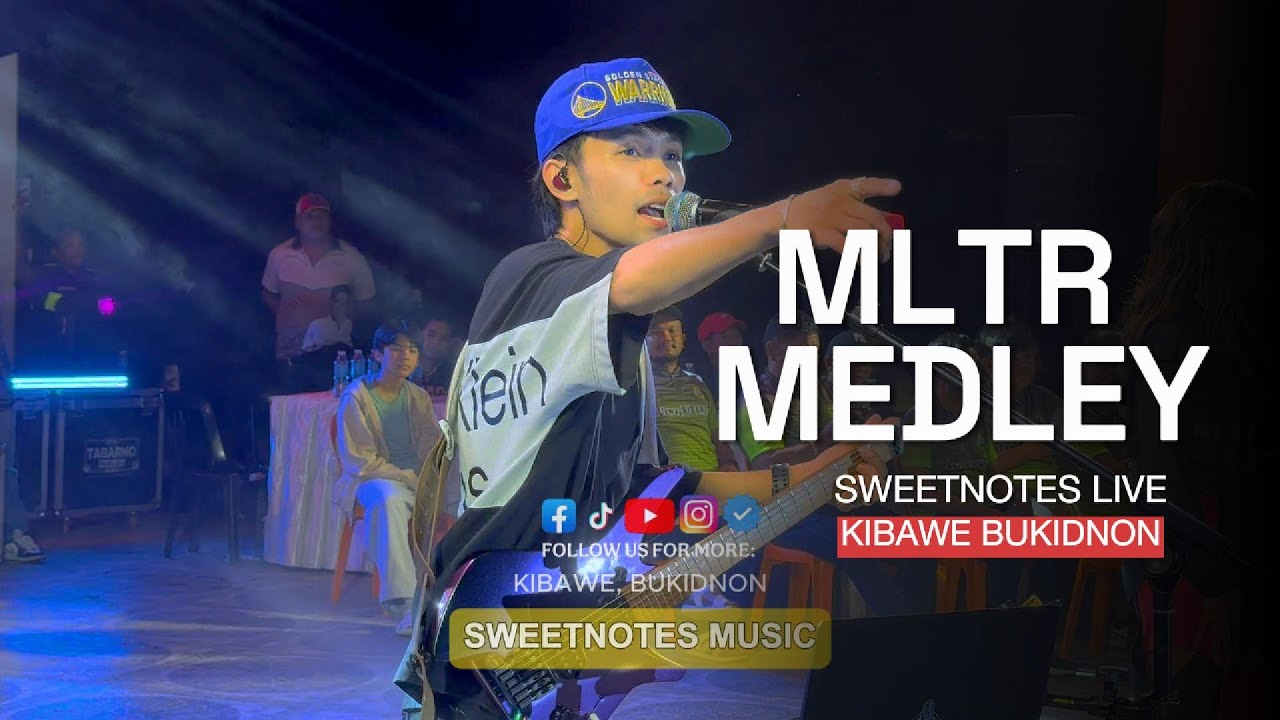 MLTR Medley | Sweetnotes Live @ Kibawe, Bukidnon