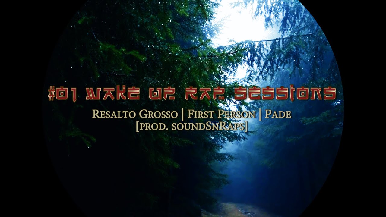 Resalto Grosso x FirstPerson x Pade - Βρίσκω τα όριά μου [Prod. SoundSnRaps] (Wake Up Rap Sessions)