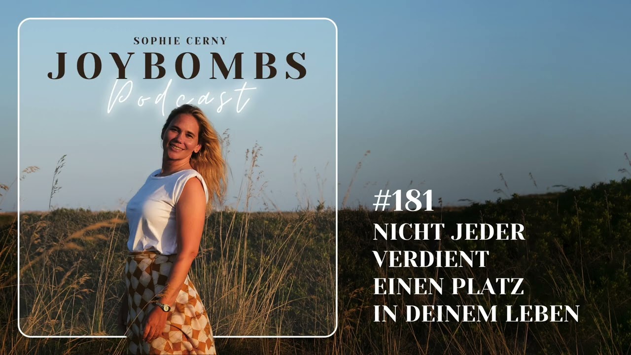 #181 Nicht jeder verdient einen Platz in deinem Leben