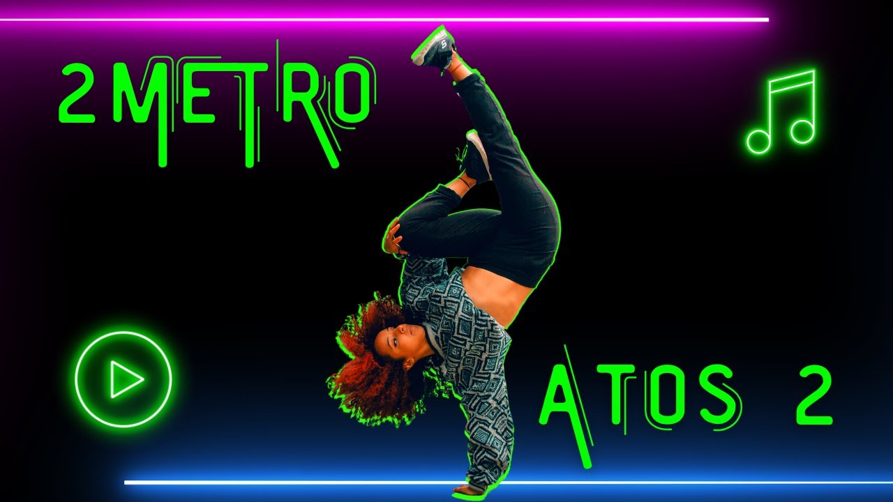 🔴ATOS 2 - 2 METRO: LETRA