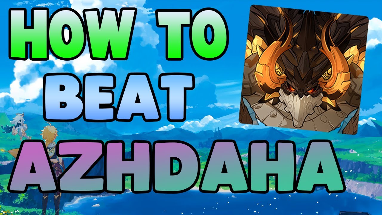 How to EASILY Beat EVERY Azhdaha in Genshin Impact - Free to Play Friendly!