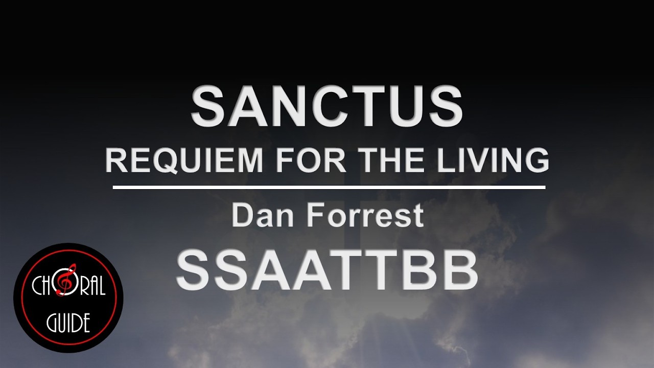 Sanctus - SSAATTBB with PIANO | Dan Forrest