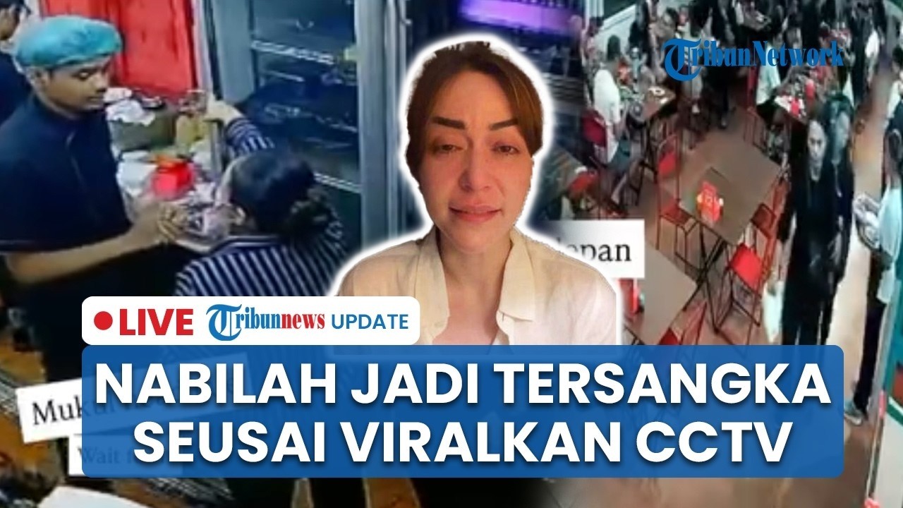 🔴 LIVE: Nabilah O'Brien Jadi Tersangka seusai Viralkan Pasutri Pencuri di Restonya, DPR Turun Tangan