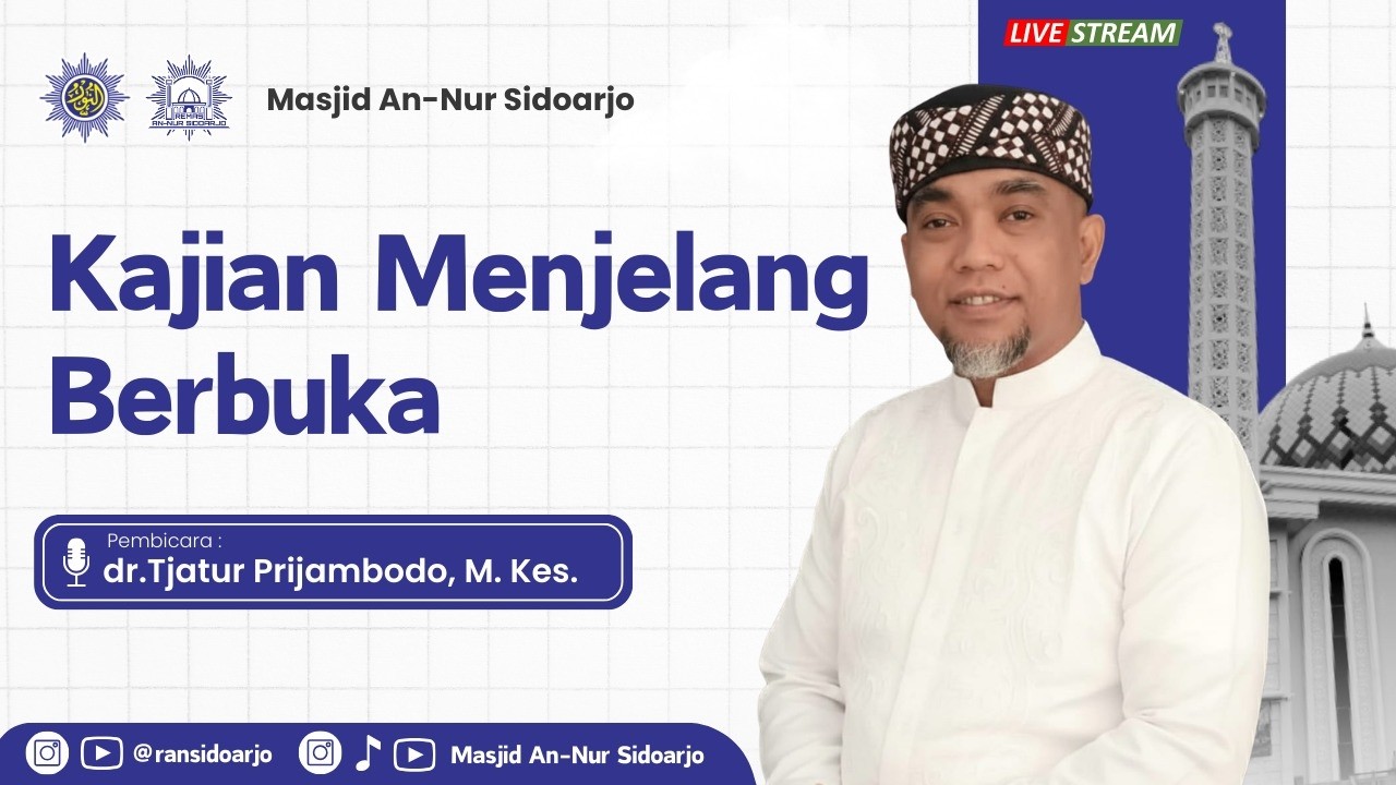 Kajian Menjelang Berbuka #20 | dr.Tjatur Prijambodo, M. Kes. | Dosa Sumber Penyakit