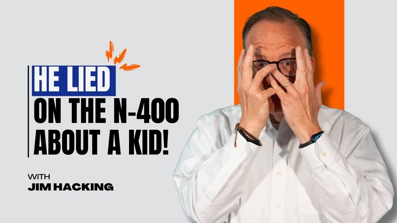 He Lied on the N-400 About a Child! Here’s What Happens 🚨