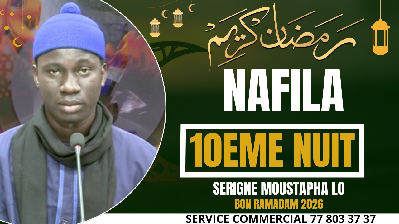 NAFILA DU JOUR - 10ème NUIT DU MOIS DE RAMADAN 2026 #ramadan
