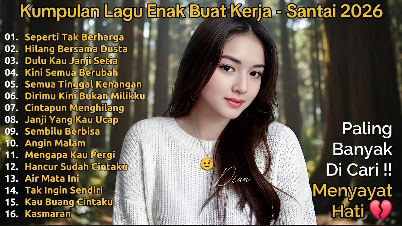 LAGU NOSTALGIA PALING DI CARI/TEMAN KERJA, SANTAI DAN DIPERJALANAN - Seperti Tak Berharga