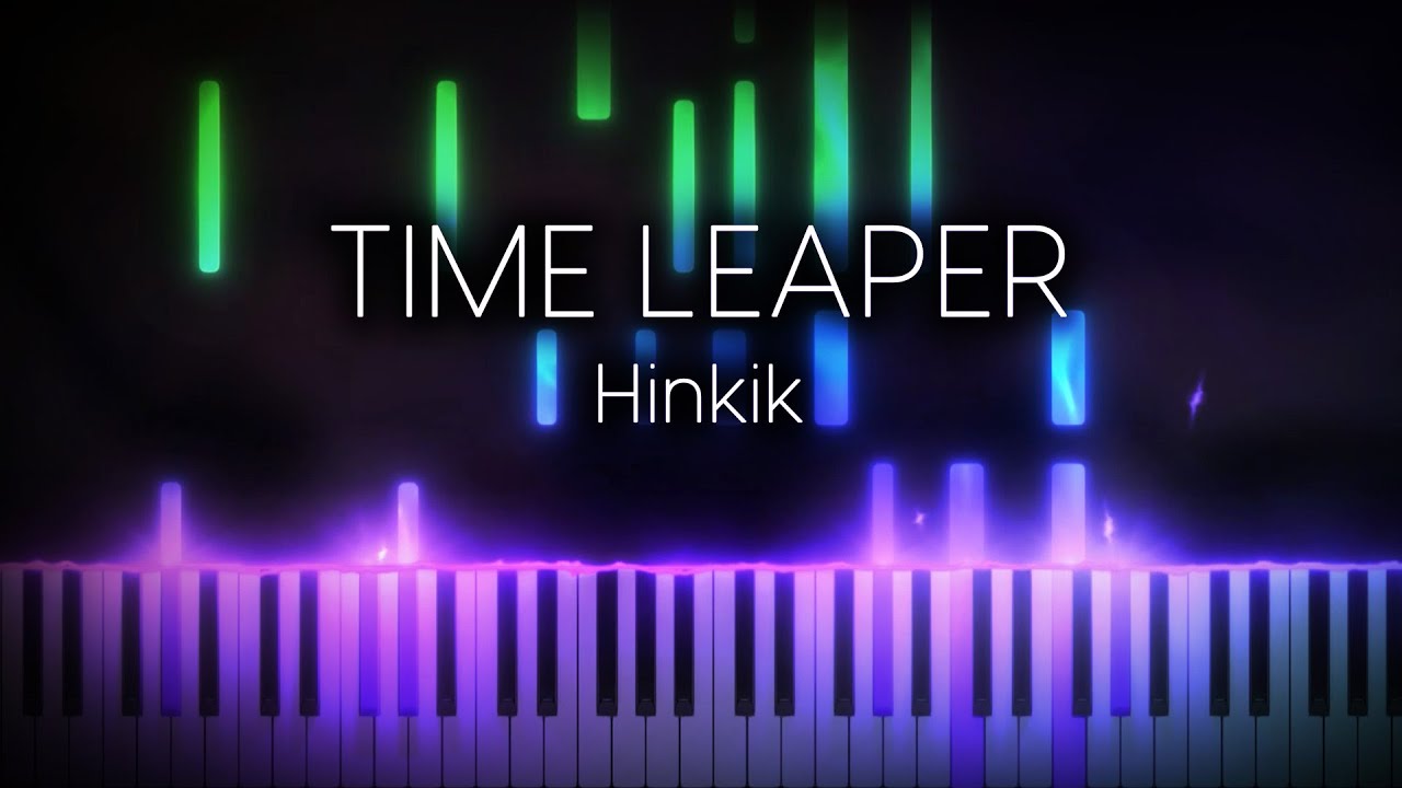 Hinkik - Time Leaper | Piano Tutorial