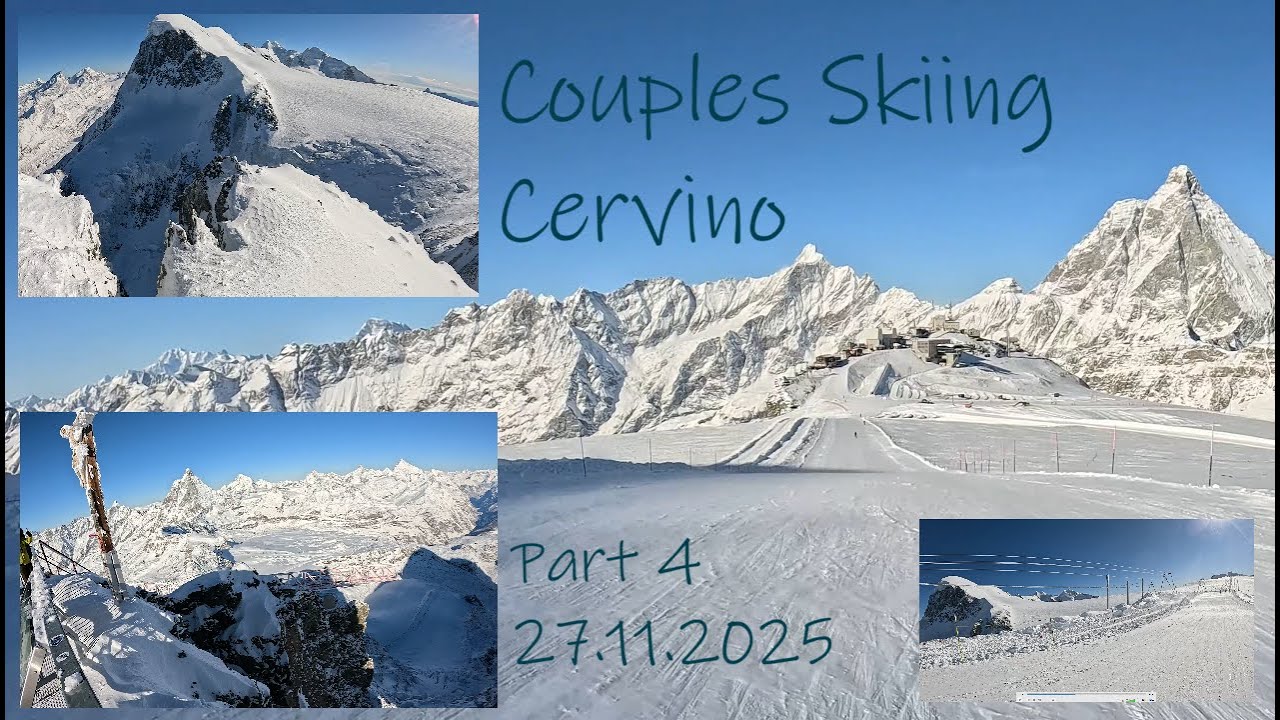 Couples Skiing Cervino Part 4, Nov 27, 2025