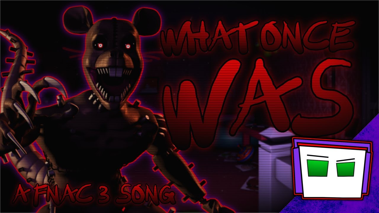 What Once Was - (Five Nights at Candies 3 Song) | TitaniumSalvage