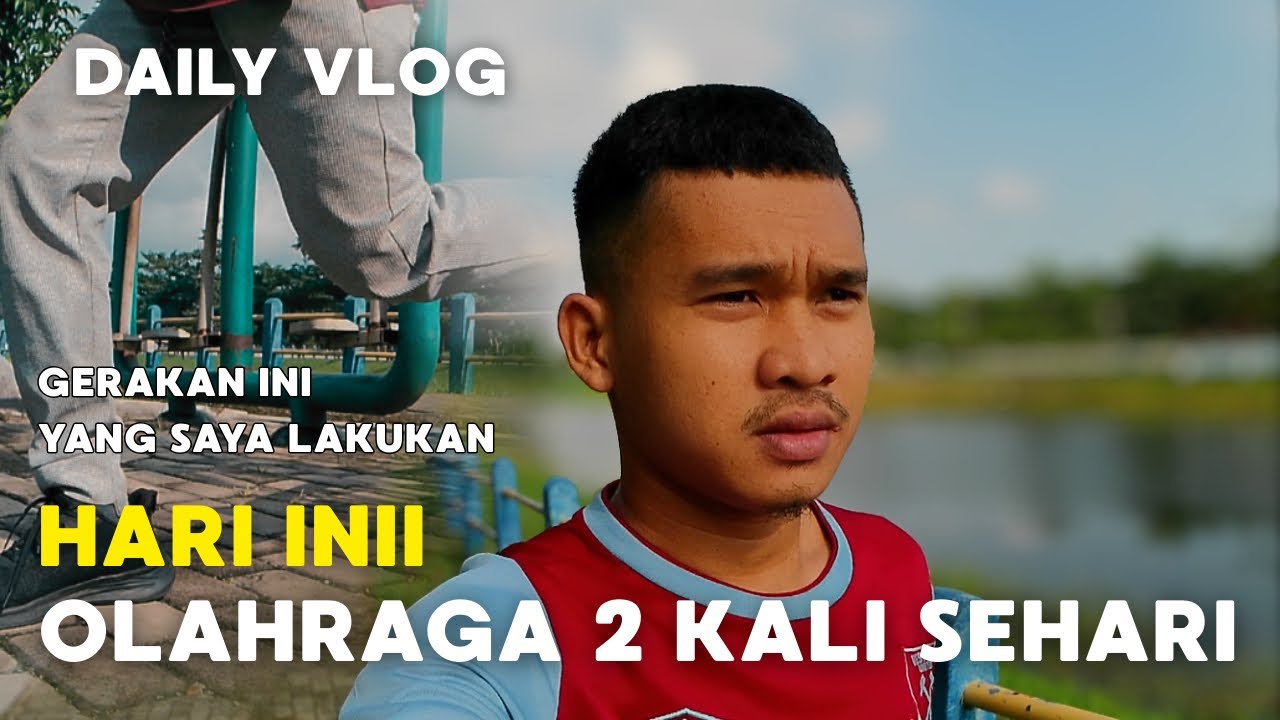 DAILY | OLAHRAGA 2 KALI SEHARI SEPERTI ATLET #vlog