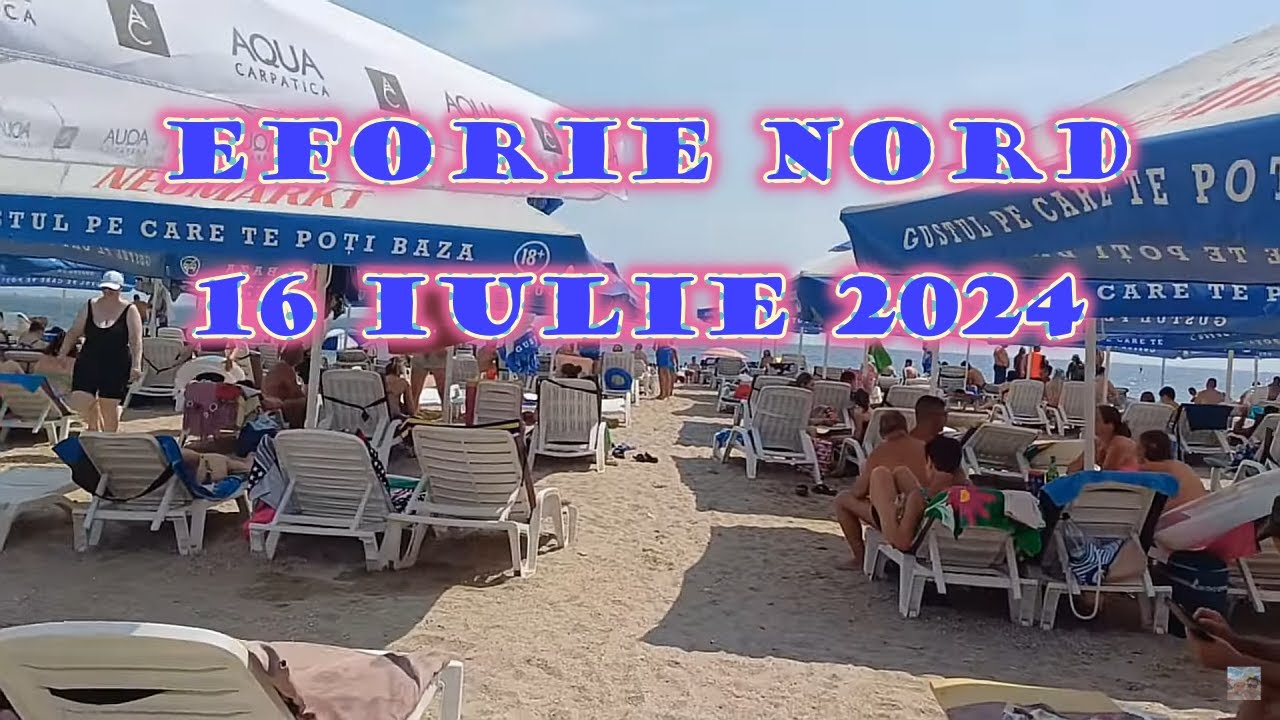 🌞🌞Eforie Nord 16 Iulie 2024 🌞🌞