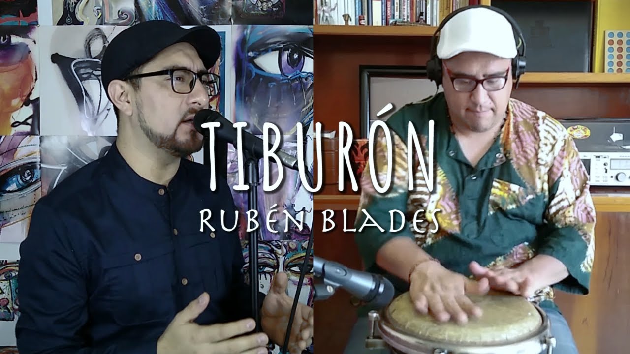 Roberto Aguilar & Salvador Arias - Tiburón (Rubén Blades Cover)