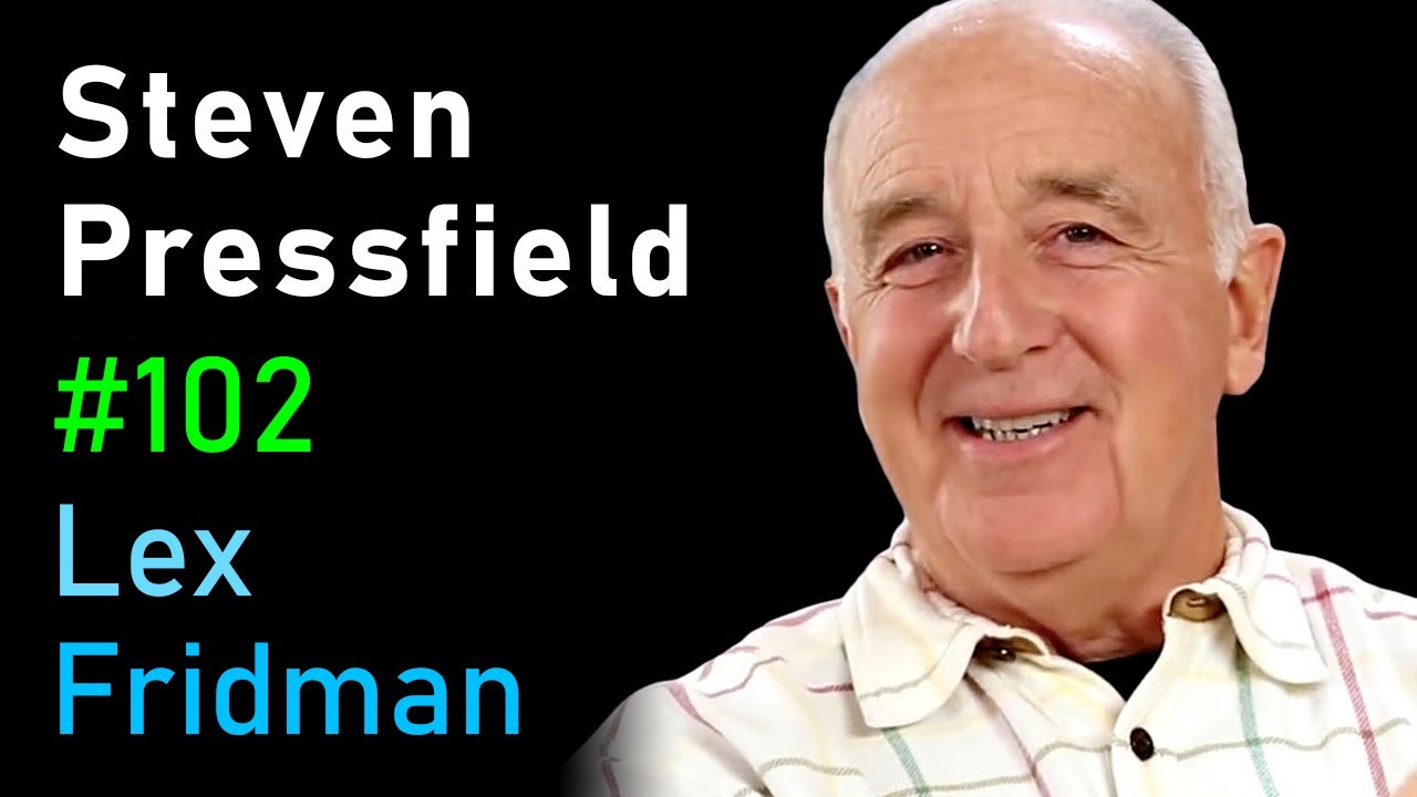 Steven Pressfield: The War of Art | Lex Fridman Podcast #102