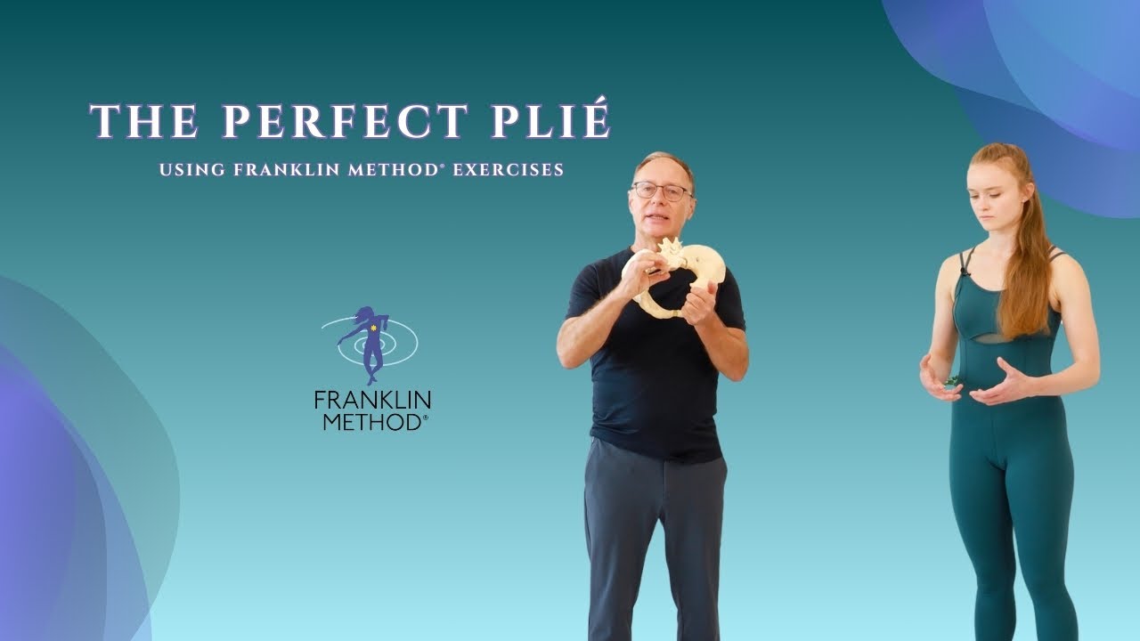 The Perfect Plié - Using Franklin Method® exercisces