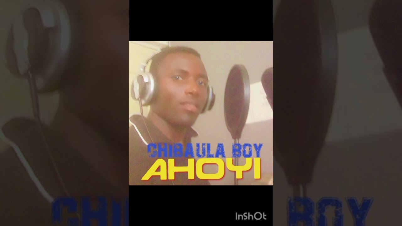 AHOYI By Chibaula boy 
