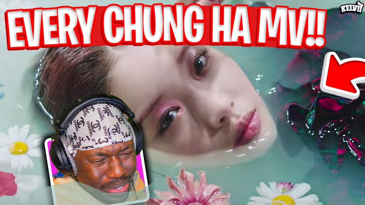 thatssokelvii Reacts to CHUNG HA (청하) | All MVs in Release Order **naa she a DEMON!!**