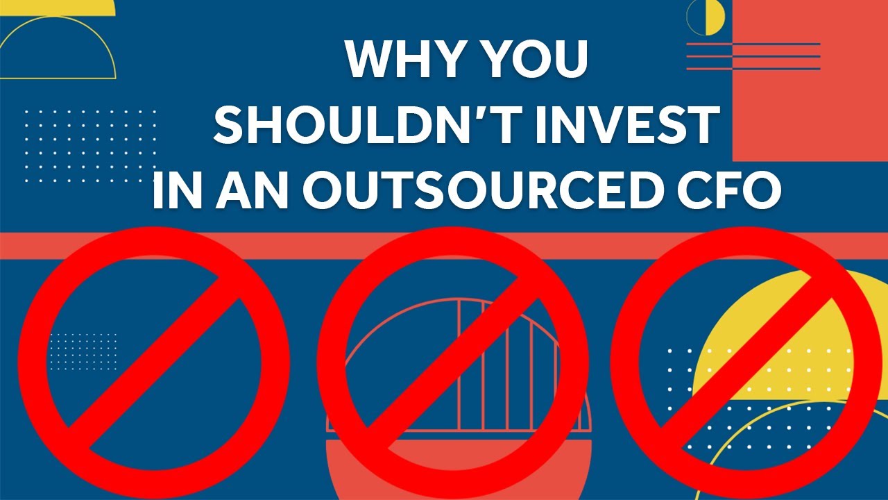 Why you shouldn't invest in an outsourced CFO