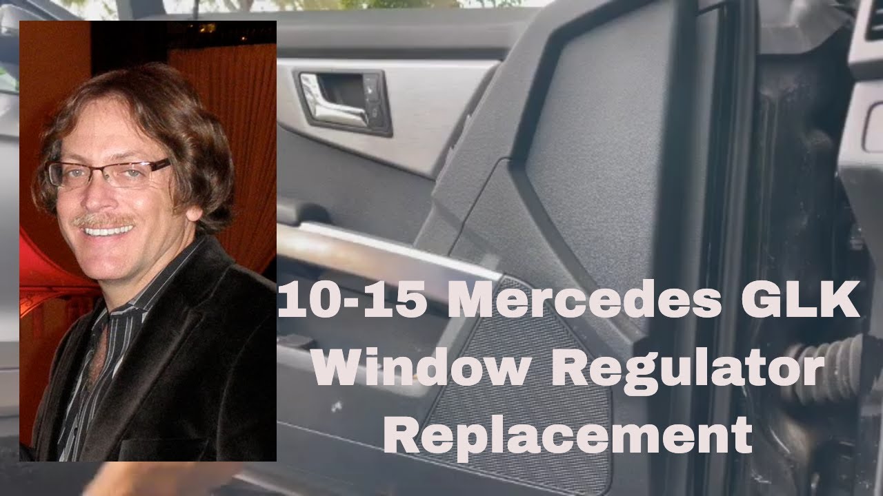 Mercedes GLK 350 2010-2015 Window Regulator Replacement & Repair Left Front