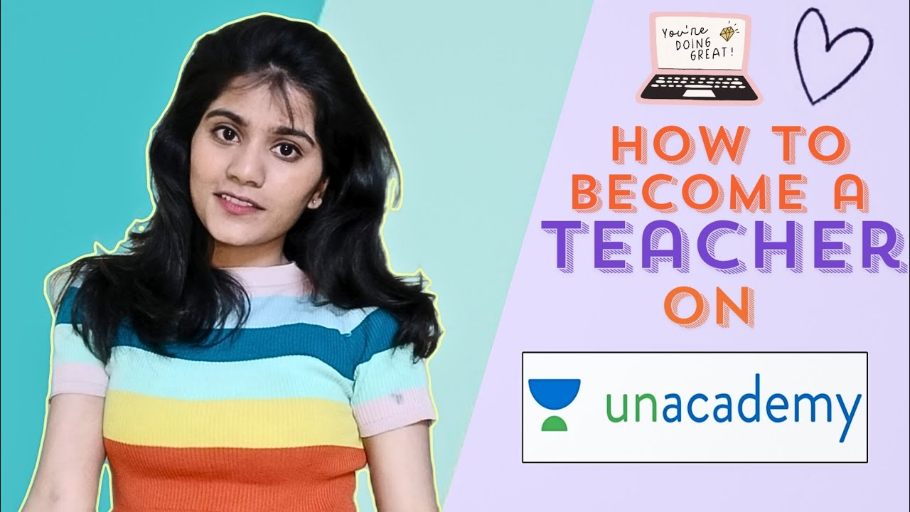 how to become a teacher on unacademy|  salary | subjects| qualification | selection process.