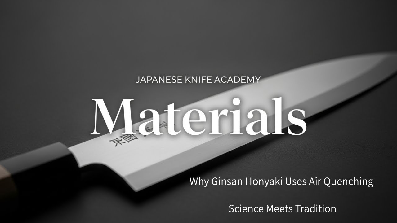 Why Ginsan Honyaki Uses Air Quenching — Science Meets Tradition