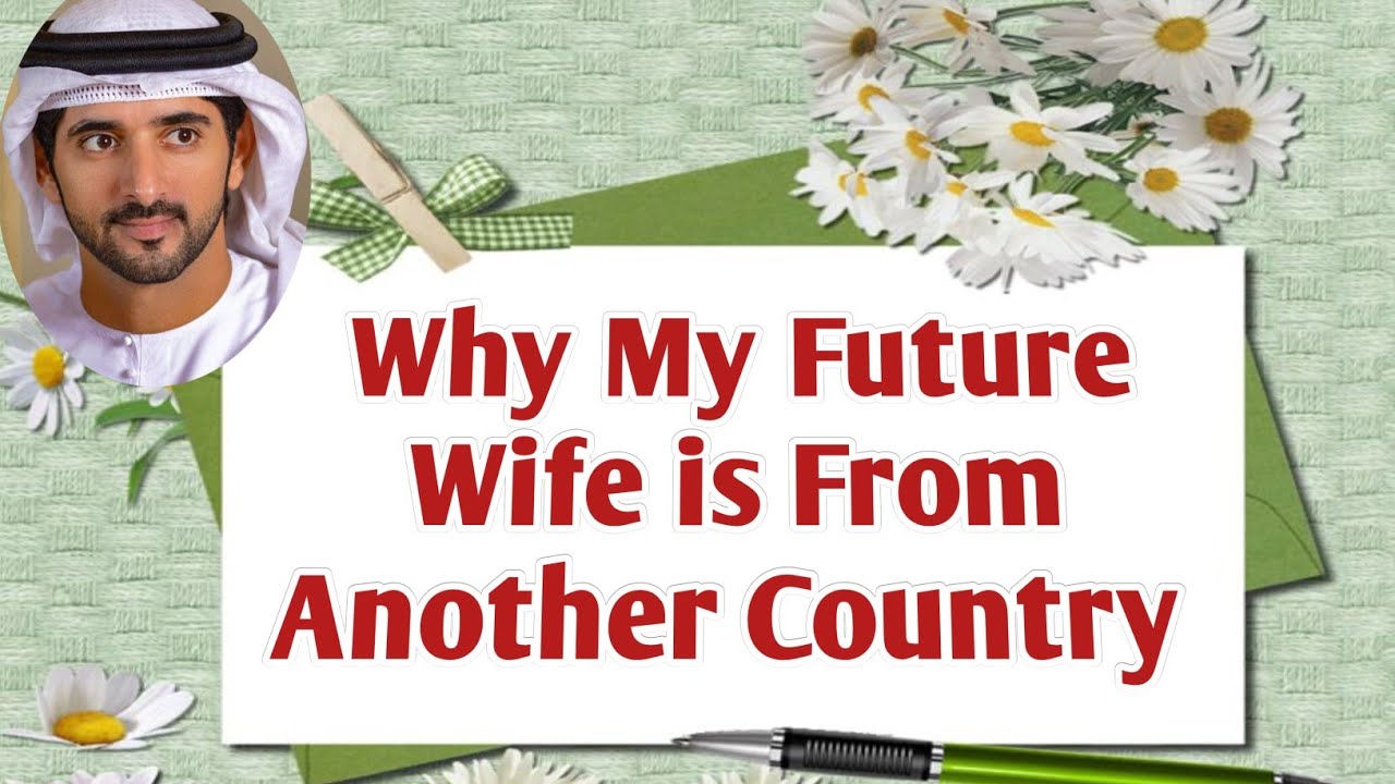 Why My Wife is From Another Country | Sheikh Hamdan | Fazza Prince of Dubai |fazza new English poem 