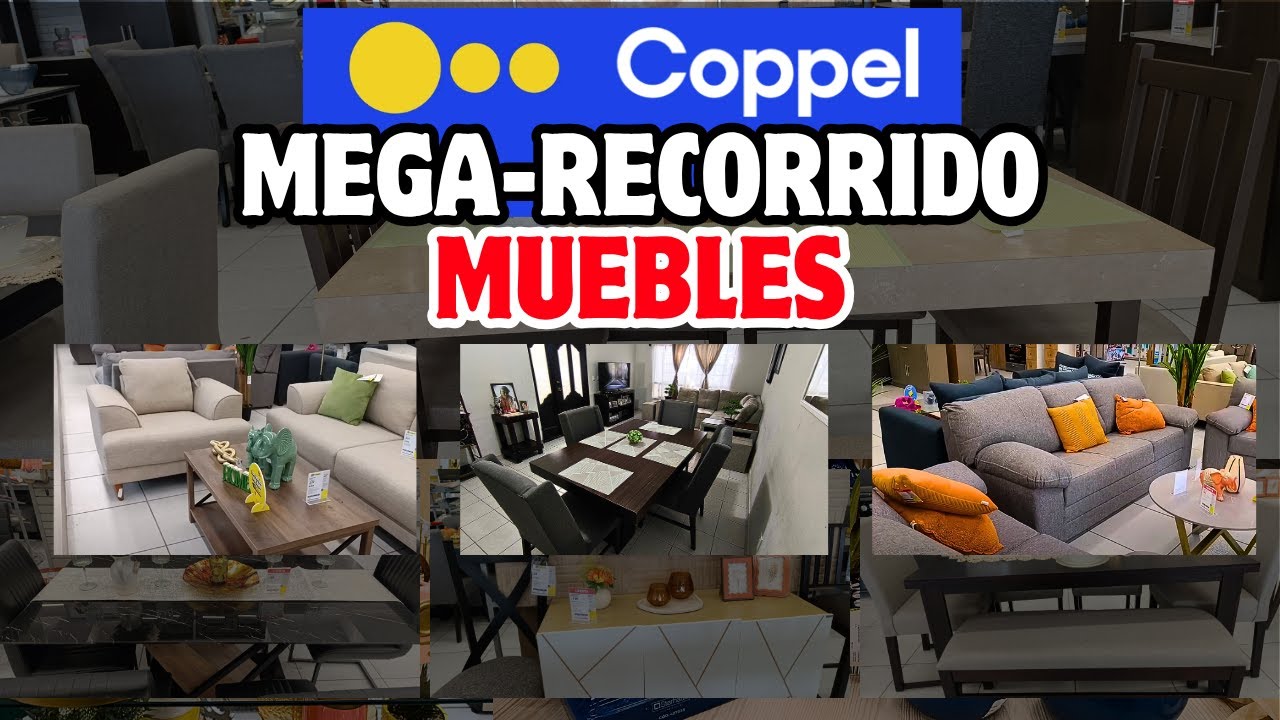 🔥MEGARECORRIDO COPPEL MUEBLES🔥