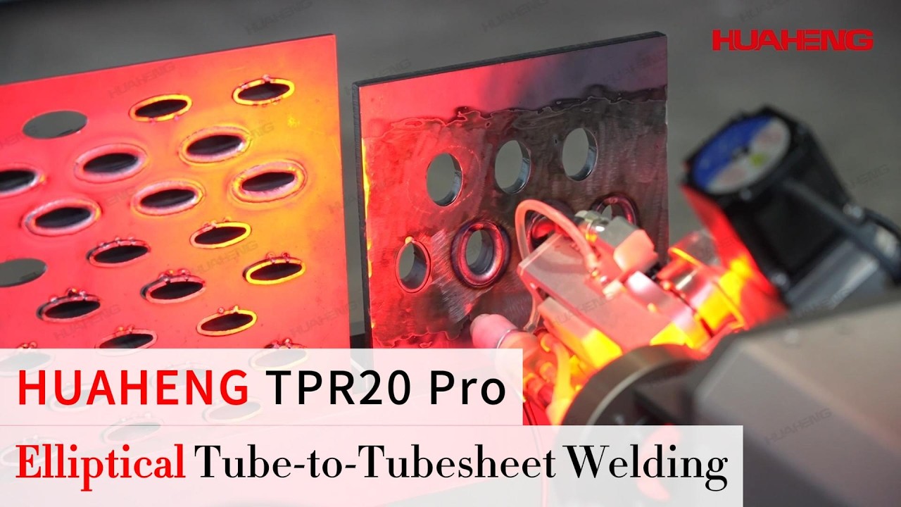 Huaheng TPR20 Pro | Perfection in Elliptical Tube-to-Tubesheet Orbital Welding
