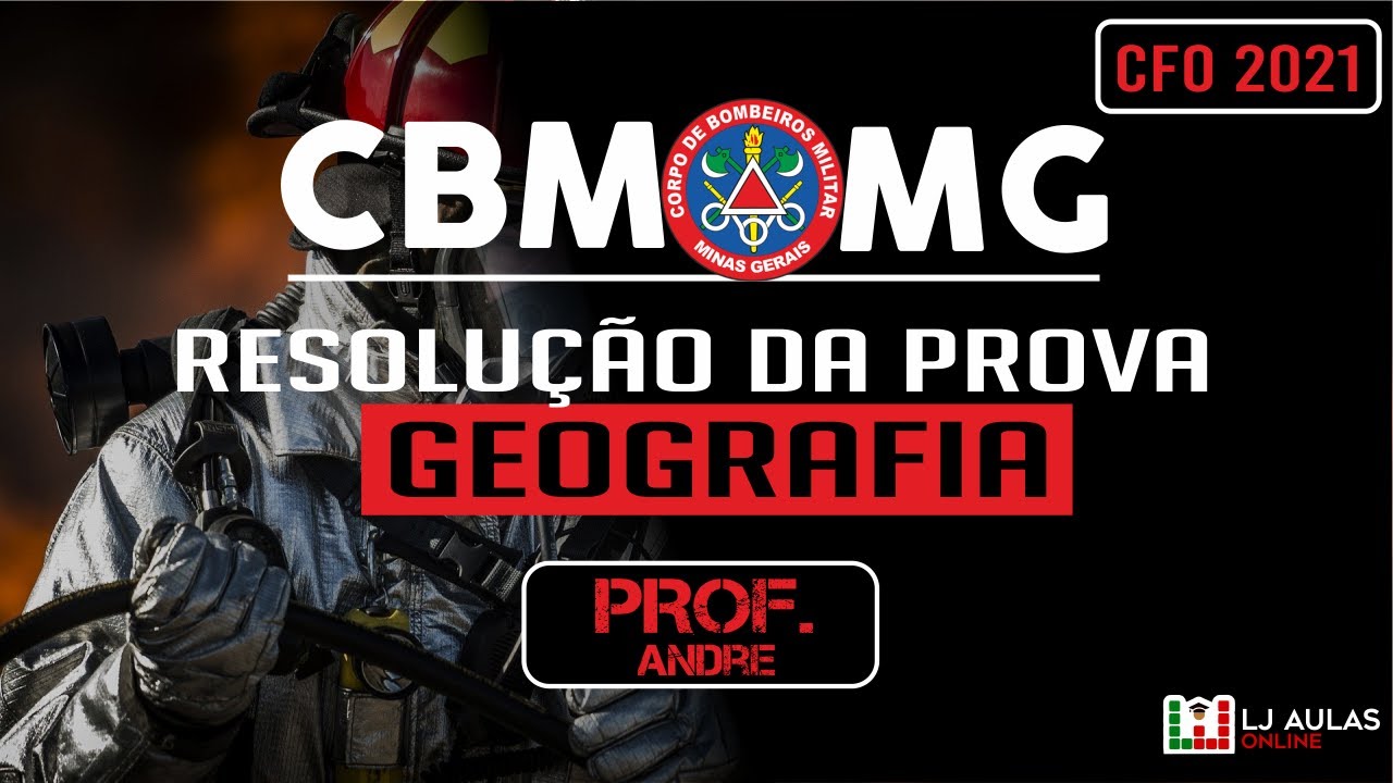 Resolução Prova CBMMG CFO 2021 | Geografia | Prof. André | Banca FUNDEP