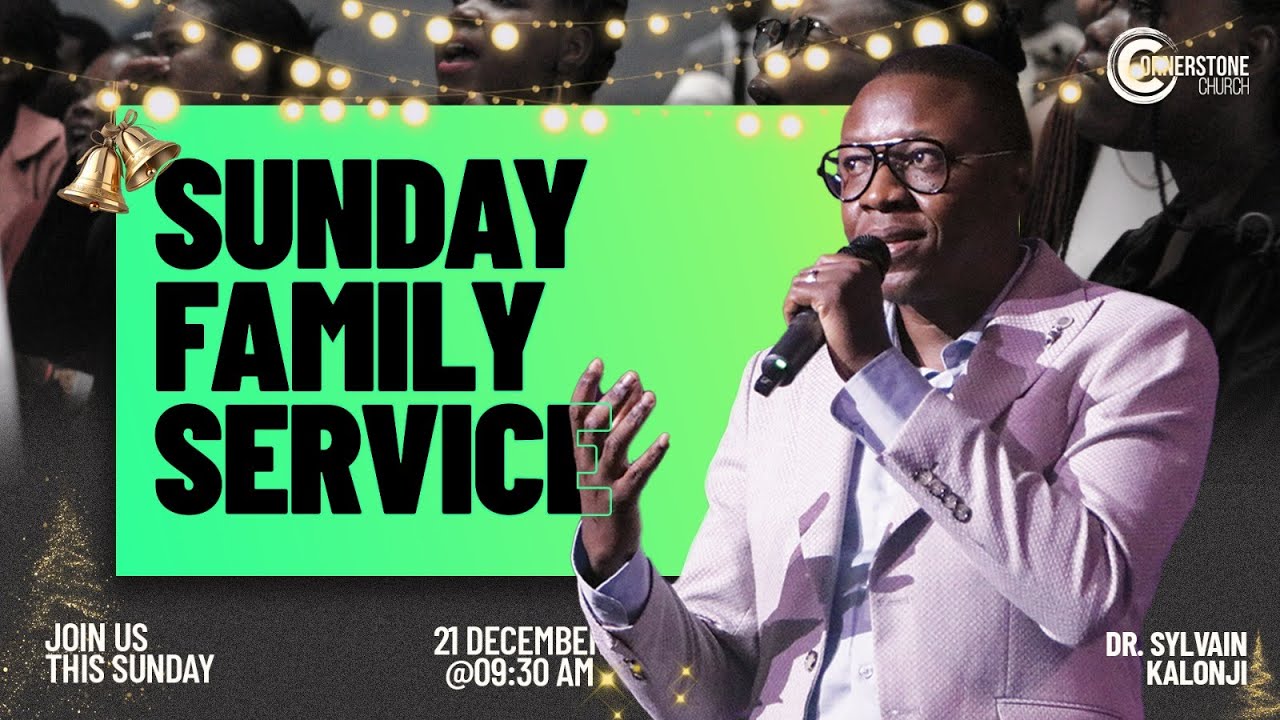 Sunday Family Service | Dr Kalonji | 21 December 2025.