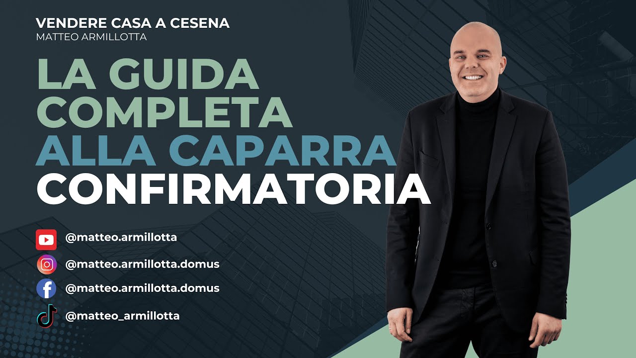 La guida completa alla caparra confirmatoria