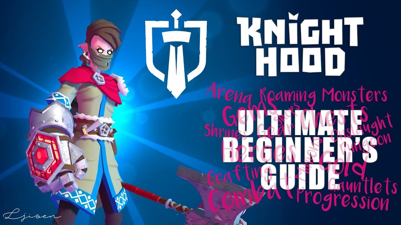 Knighthood - Ultimate beginner's guide