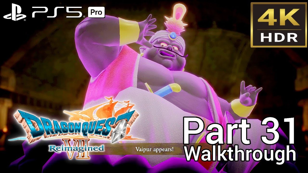 [Walkthrough Part 31] DRAGON QUEST VII Reimagined (Japanese Voice) PS5 Pro 4K HDR