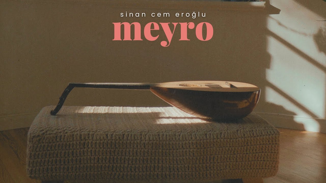 Meyro - Sinan C. Eroglu (Official Video)