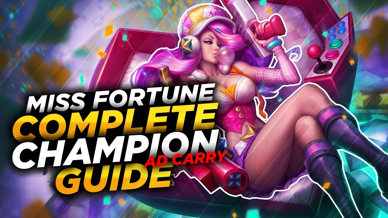 Miss Fortune: The Bounty Hunter - League of Legends Champion Guide [SEASON 7]