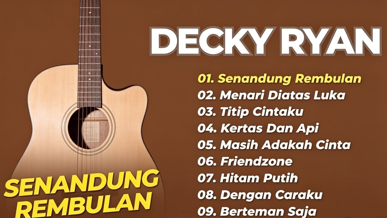 DECKY RYAN - SENANDUNG REMBULAN - MENARI DI ATAS LUKA - NON STOP TANPA IKLAN