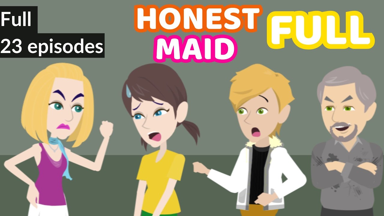 Full Honest Maid series - Animated English Drama Story - English Story 4U