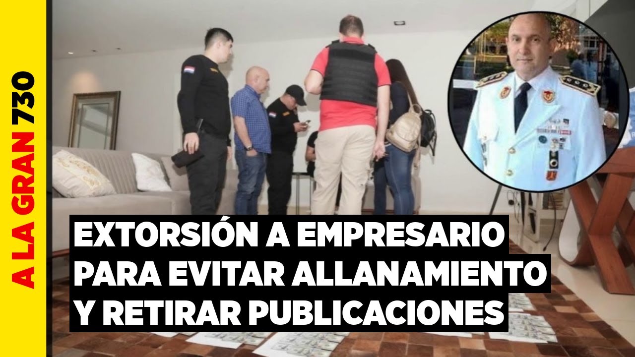 Comisario retirado fue detenido por extorsión a empresario