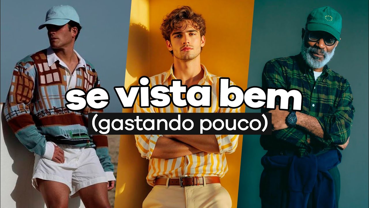 Como SE VESTIR BEM GASTANDO POUCO (7 dicas de estilo que ninguém te conta)