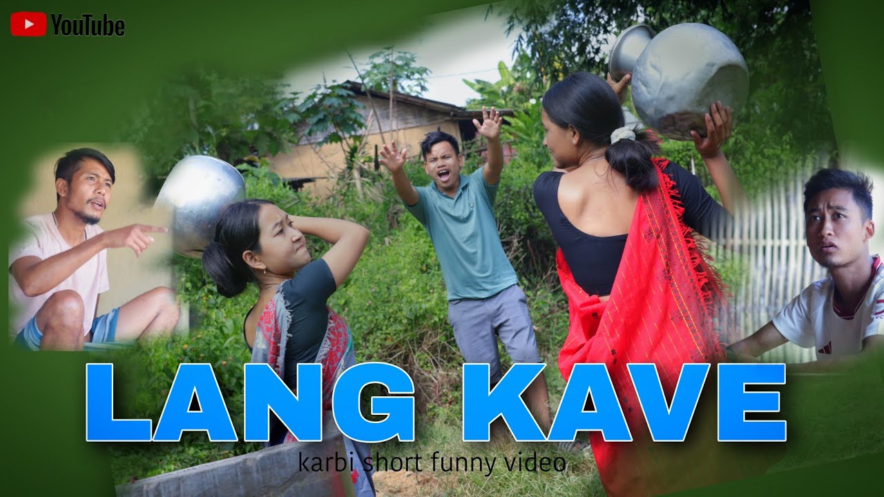 LANG KAVE -1 || karbi short funny video, 🤗😁|| 2023