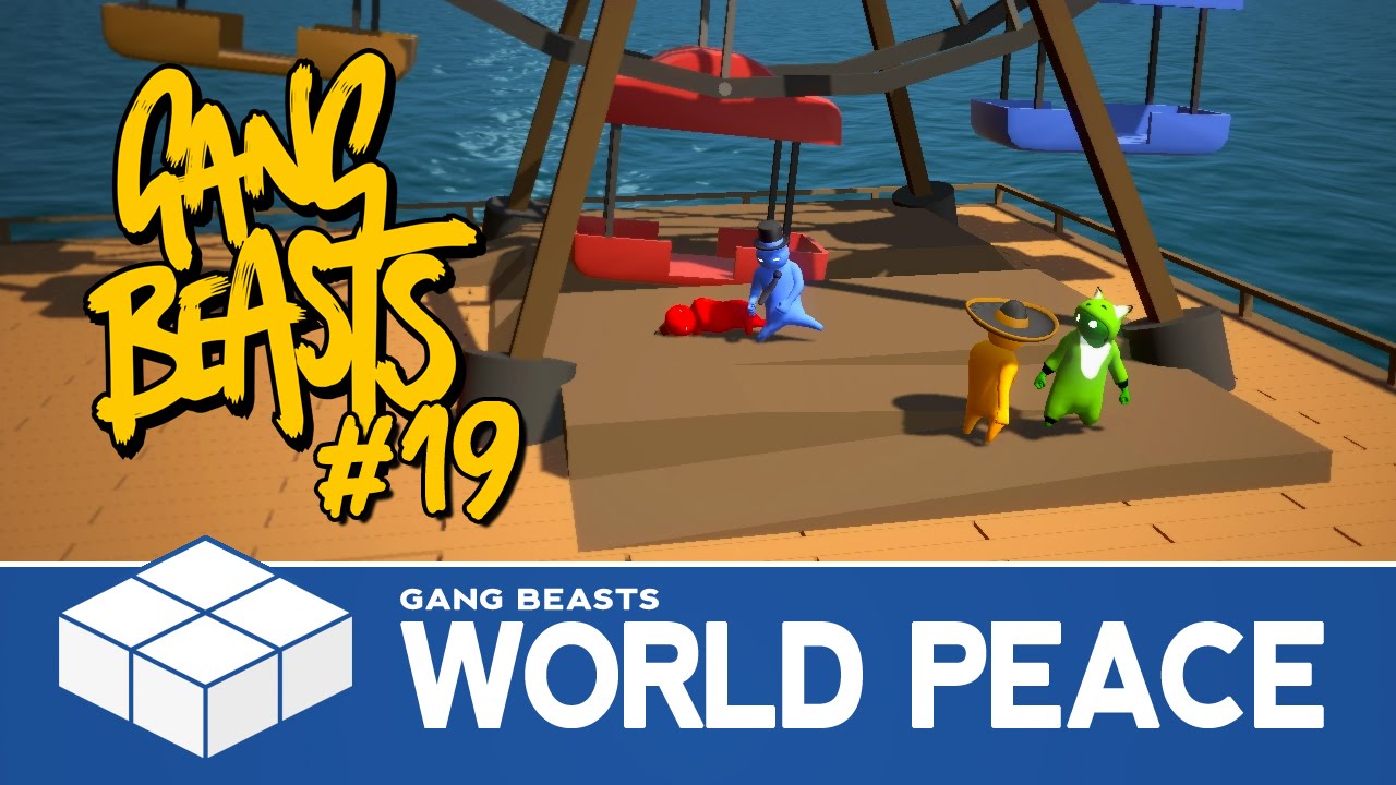 Gang Beasts #19 - World Peace - 4 Player Gameplay