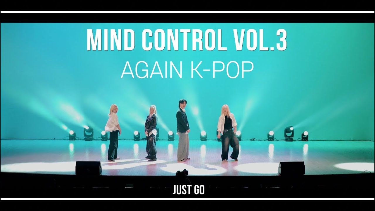 AGAIN K-POP | MIND CONCERT 마인드콘서트 | MIND CONTROL Vol.3 | JUST GO [WIDE VIEW]