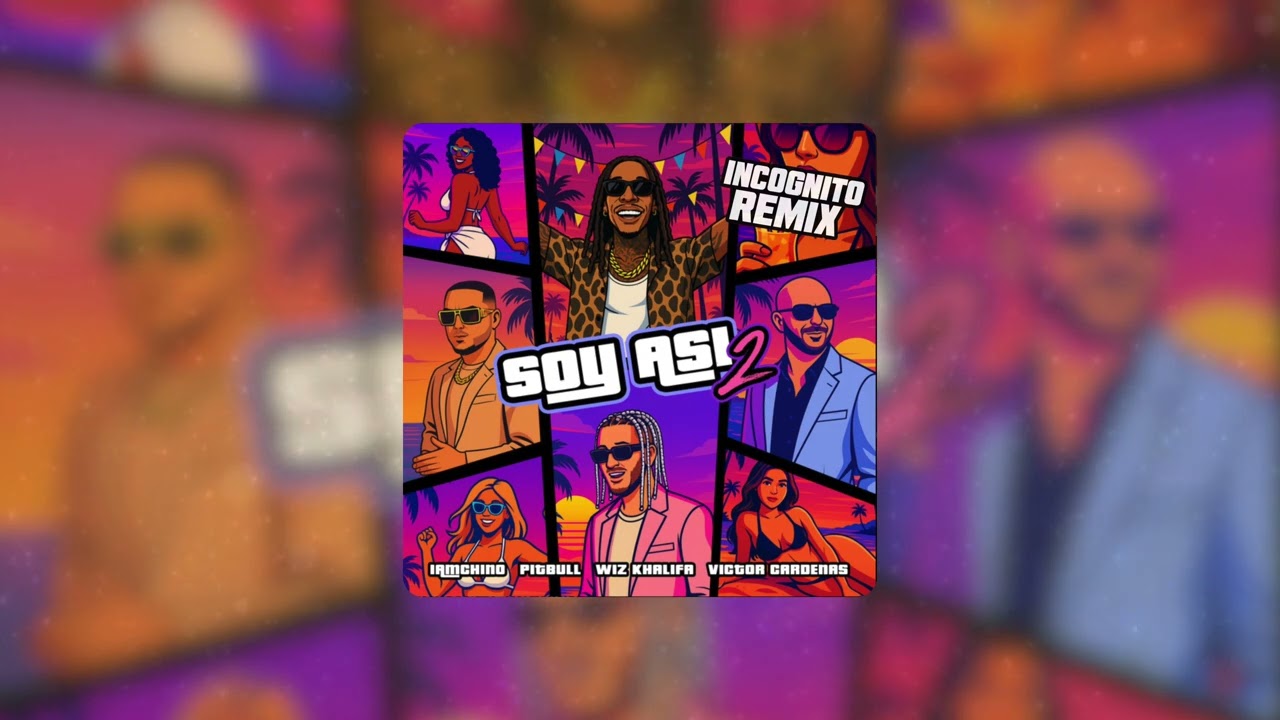 SOY ASI 2 -  IAmChino x Pitbull x Wiz Khalifa Ft. Victor Cardenas (Incognito Remix)